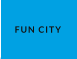 FUN CITY